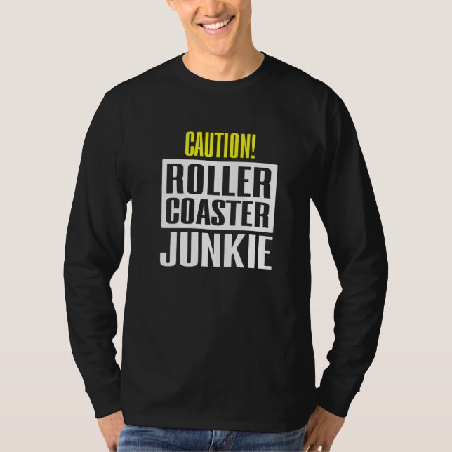 Caution Rollercoaster Junkie T-Shirt (Vorderseite)