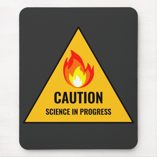Caution Science in Progress Mousepad (Vorne)