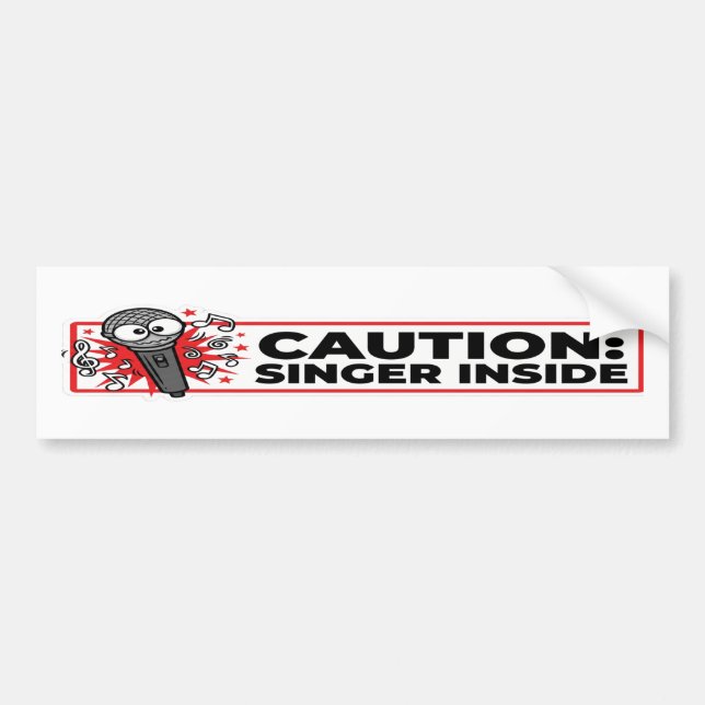 Caution Singer Inside Funny Bumper Sticker Autoaufkleber (Vorne)