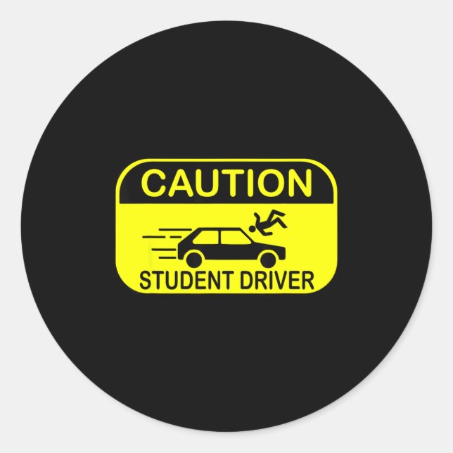 Caution Student Driver Funny  Runder Aufkleber (Vorderseite)