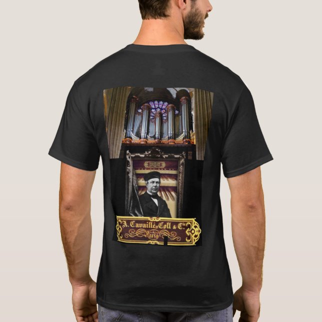 CAVAILLE-COLL PIPE ORGAN BUILDER T - Shirt (Rückseite)