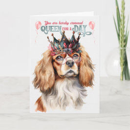 Cavalier King Charles Dog Queen für einen Geburtst Karte