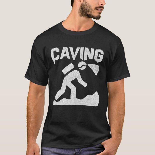 Caving  Cave Man Cavers Cave  Sayings Costume T-Shirt (Vorderseite)