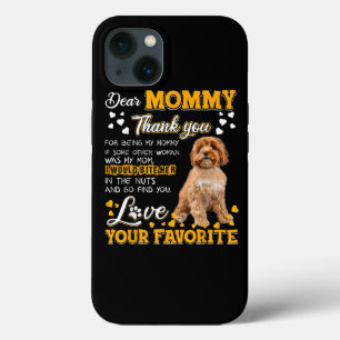Cavoodle Sehr geehrte Mommy Danke, dass du meine M Case-Mate iPhone Hülle