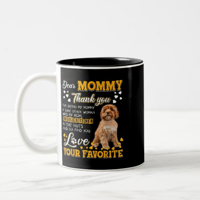 Cavoodle Sehr geehrte Mommy Danke, dass du meine M Zweifarbige Tasse (Links)