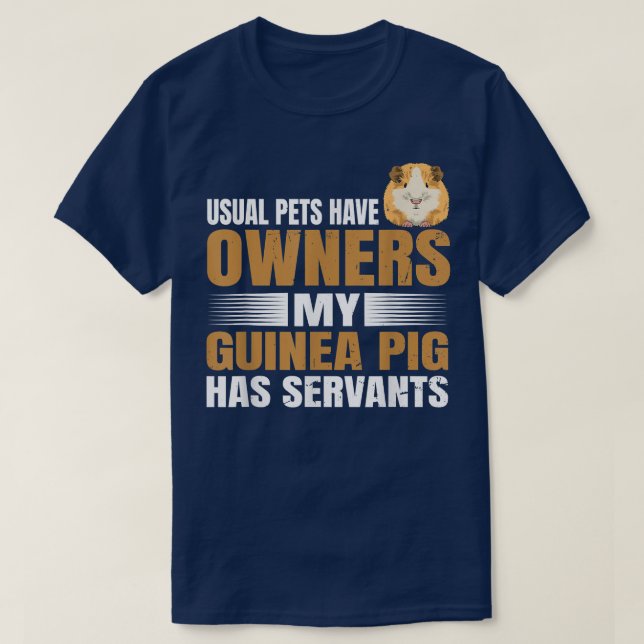 Cavy-Zitat für einen Besitzer von Guinea T-Shirt (Design vorne)