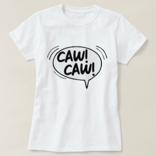 CAW CAW AOS T - Shirt