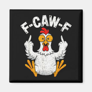 Caw lustiges Hühner Humor Zitat Design Magnet
