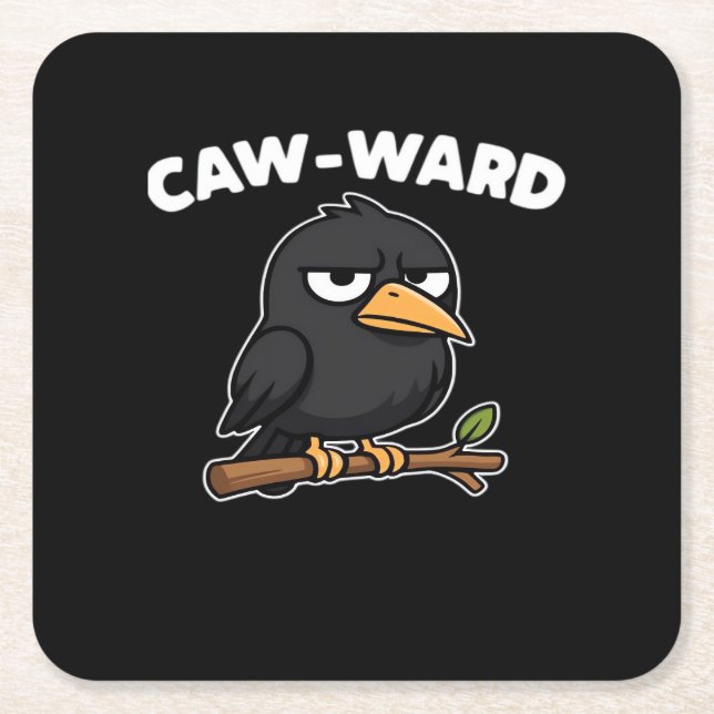 Caw-Ward Funny Quote Rechteckiger Pappuntersetzer (Vorderseite)