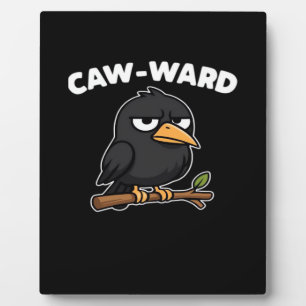 Caw-Ward Lustiger Spruch Fotoplatte