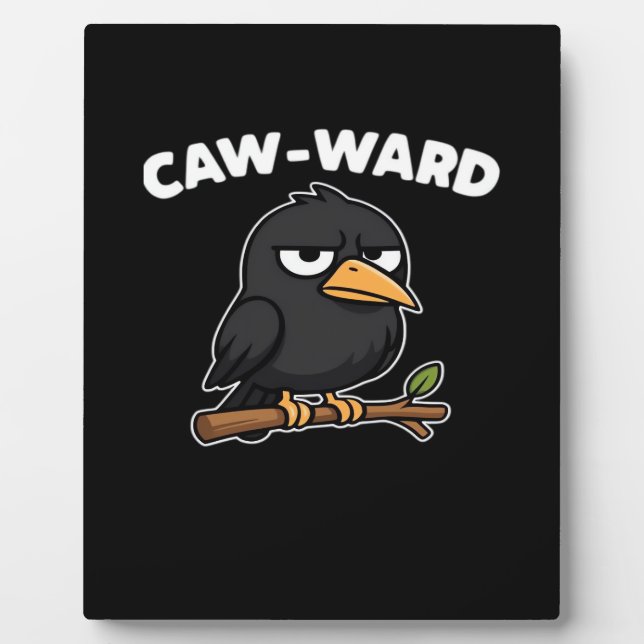 Caw-Ward Lustiger Spruch Fotoplatte (Vorderseite)
