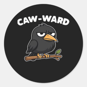 Caw-Ward lustiger Spruch Runder Aufkleber