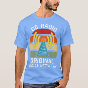 CB Radio Original Social Network HAM Radio T-Shirt