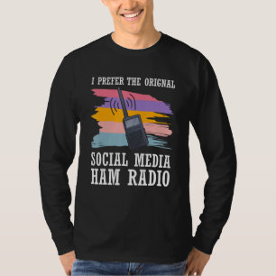 CB Radio Prepaid Original Social Media Ham Radio A T-Shirt