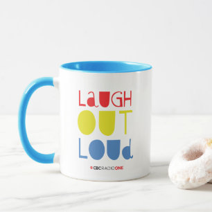 CBC Laugh Out Loud Tasse