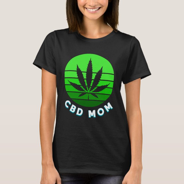 CBD Mama Mommy Fun Weed Vape for Women T-Shirt (Vorderseite)