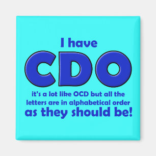 CDO OCD Lustiger Kühlschrankmagnet Magnet