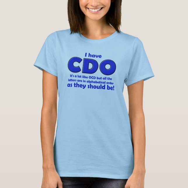 CDO OCD lustiger T - Shirt (Vorderseite)