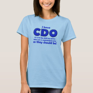 CDO OCD Lustiges T-Shirt