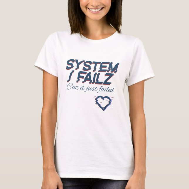 CDsystemFailz T-Shirt (Vorderseite)