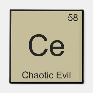 Ce - Chaotisch Böse Chemie Element Symbol T-Shirt Magnet