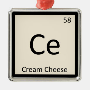 Ce - Creme Cheese Chemistry Periodic Table Symbol Ornament Aus Metall