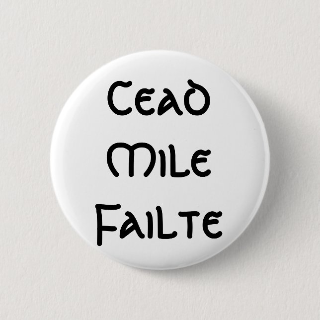 Cead Meile Failte Button (Vorderseite)