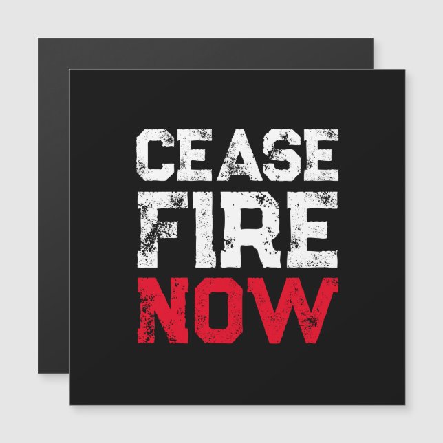 Cease Fire Now White Red Black Grunge Magnet (Vorne/Hinten)