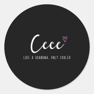 Cece wie eine Oma, nur cooler Muttertag  Runder Aufkleber