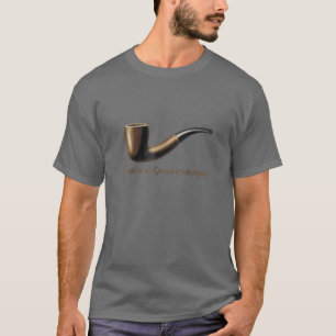 Ceci Nest Pas une Pipe - das ist keine Art T T-Shirt