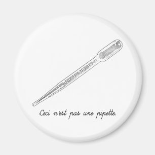 Ceci N'est Pas Une Pipette Magnet