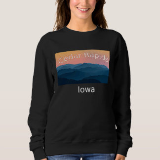 Cedar Rapids Iowa Berg Sonnenuntergang Heimatstadt Sweatshirt