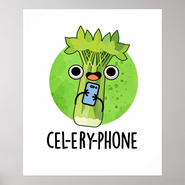 Cel-lery Phone Funny Celery Veggie Pun Poster (Vorne)
