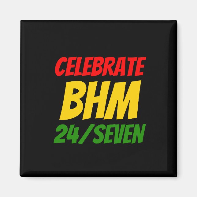 CELEBRATE BHM 24/SIEBEN Schwarze Geschichte Monat Magnet (Vorne)