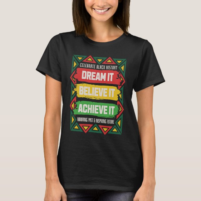 Celebrate Black History Motivational Afro American T-Shirt (Vorderseite)
