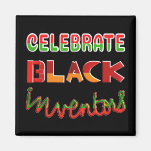 CELEBRATE BLACK INVENTOREN MAGNET