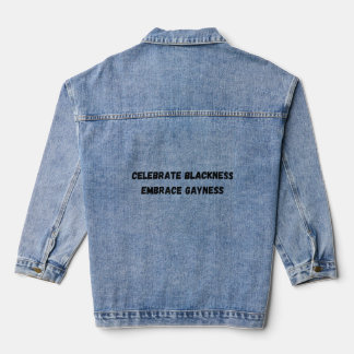 Celebrate Blackness, Embrace Gayness Jeansjacke