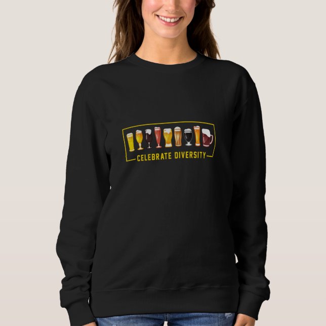 Celebrate Diversity Beer Style Bier Types Ale Sweatshirt (Vorderseite)