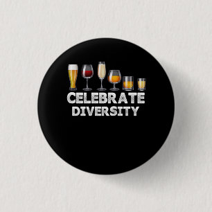 Celebrate Diversity Bier Alkohol Lover Drinki Button