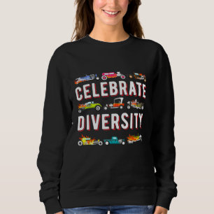 Celebrate Diversity Classic Muscle Car Typen Sweatshirt