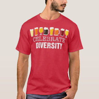 Celebrate Diversity Craft Beer Drink - Bier T-Shirt