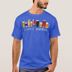 Celebrate Diversity Craft Beer Drinks T-Shirt