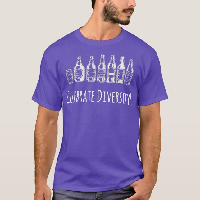 Celebrate Diversity - Funny Craft Biertrinkt T-Shirt (Vorderseite)