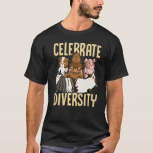 Celebrate Diversity Guinea Pig Owner Pet Cavy Anim T-Shirt