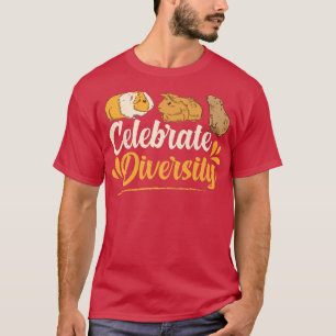 Celebrate Diversity Guinea Schweine T-Shirt