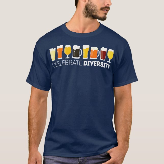 Celebrate Diversity Handwerk Bier trinken Alkohol T-Shirt (Vorderseite)