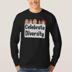 Celebrate Diversity Niedlich Guinea Schweinebesitz T-Shirt