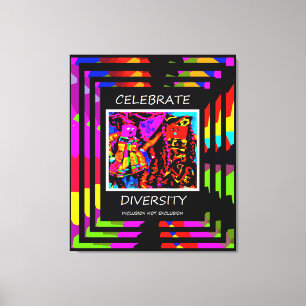 Celebrate Diversity Quote Leinwanddruck