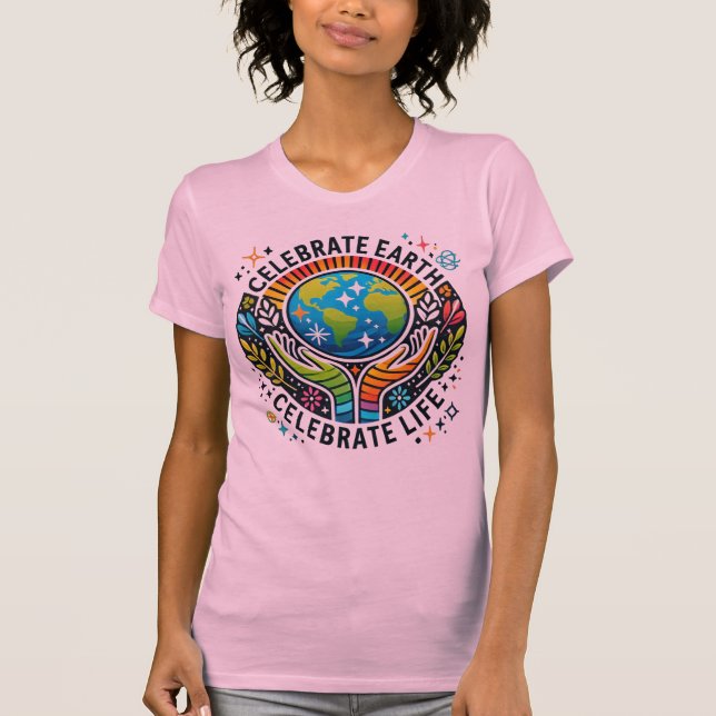 Celebrate Earth, Celebrate Life Women's Slim Fit T-Shirt (Vorderseite)
