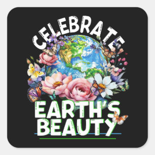 Celebrate Earth's Beauty, Planet Earth Floral Quadratischer Aufkleber